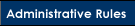 Administrative Rules